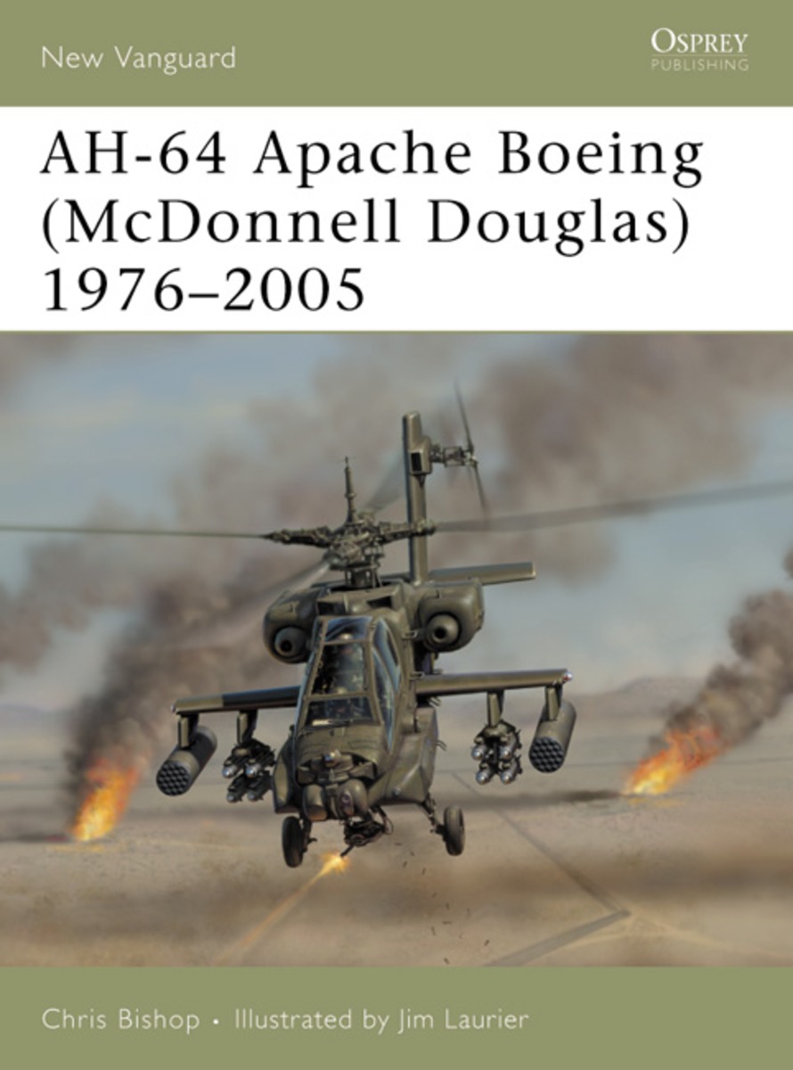 Apache AH-64 Boeing (McDonnell Douglas)1976-2005 - Osprey Books - Books