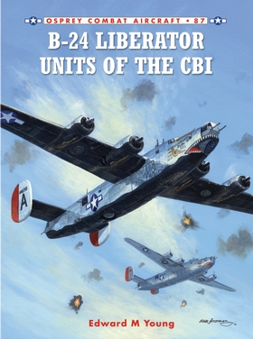 B-24 Liberator Units of the CBI - Osprey Books - Books