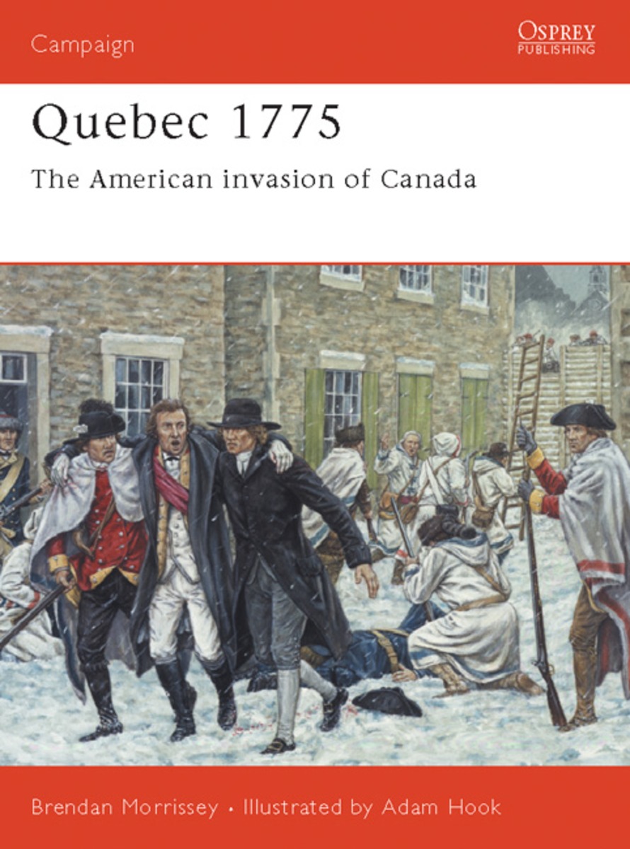 Quebec 1775: The American Invasion of Canada - Osprey Books - Books