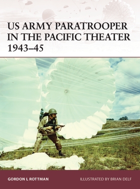 US Army Paratrooper In The Pacific Theater 1943-45 - Osprey Books - Books