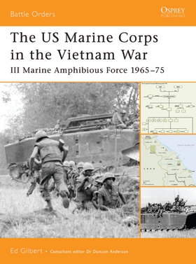 US Marine Corps in the Vietnam War: III Marine Amphibious Force 1965-75 ...