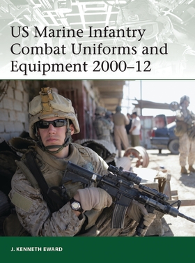 US Marine Infantry Combat Uniforms and Equipment 2000-12 - Osprey Books ...