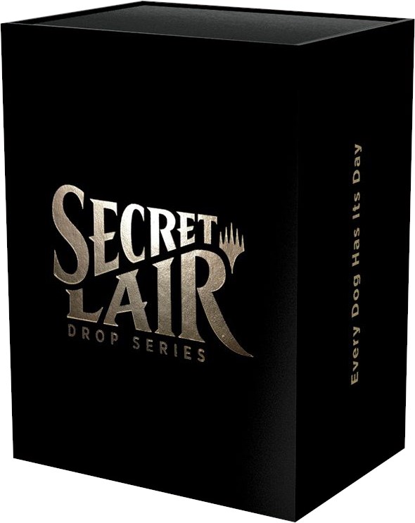 Secret Lair Drop: Every Dog Has Its Day - Foil - Secret Lair Drop