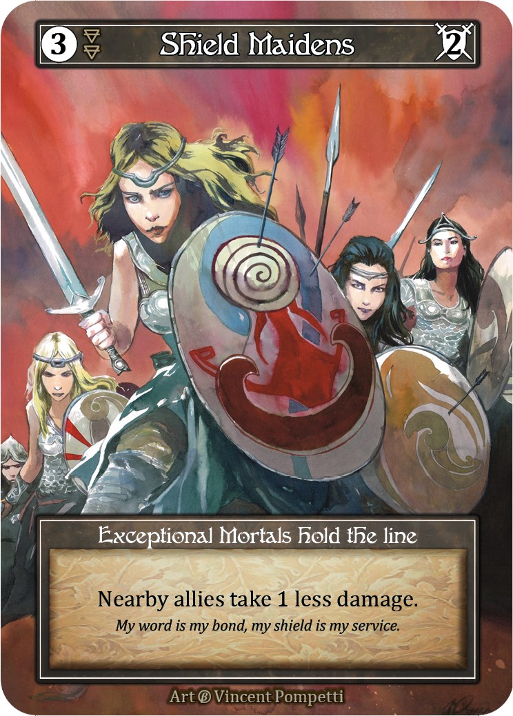 Shield Maidens are support monsters