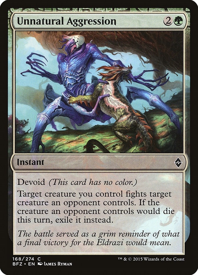 Unnatural Aggression (168) (BFZ)