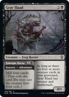 Gray Slaad // Entropic Decay [Commander Legends: Battle for Baldur's Gate]