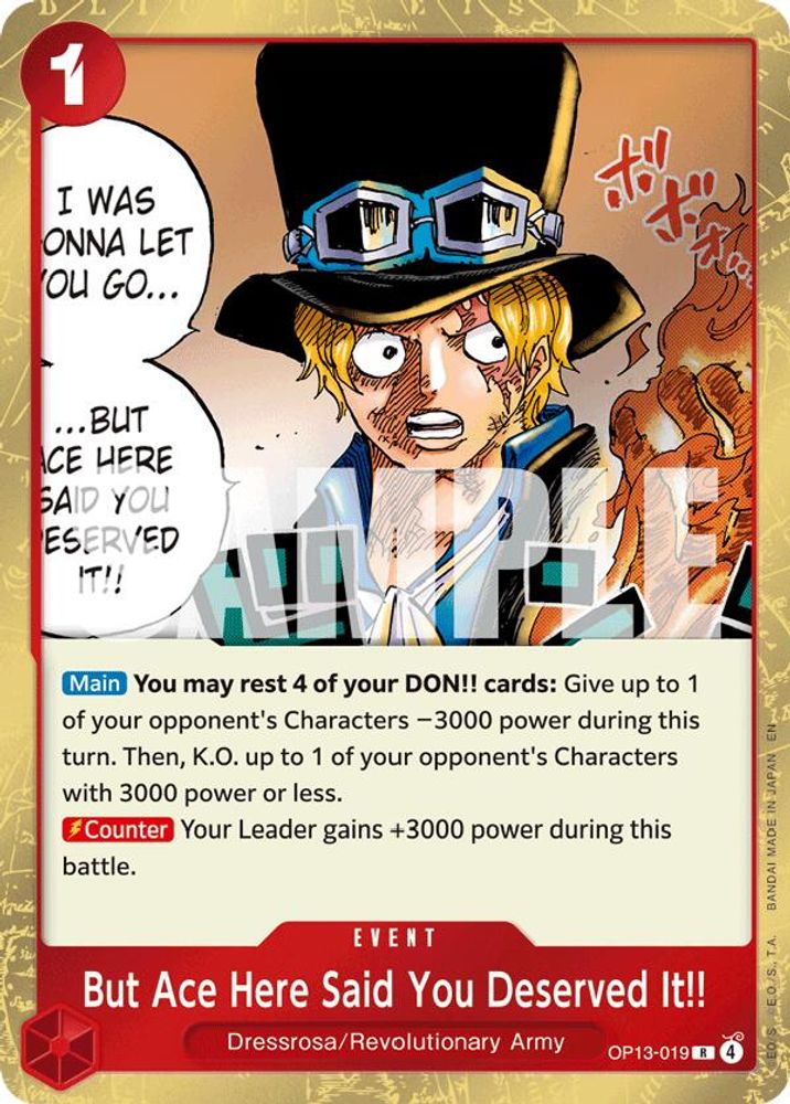 But Ace Here Said You Deserved It!!