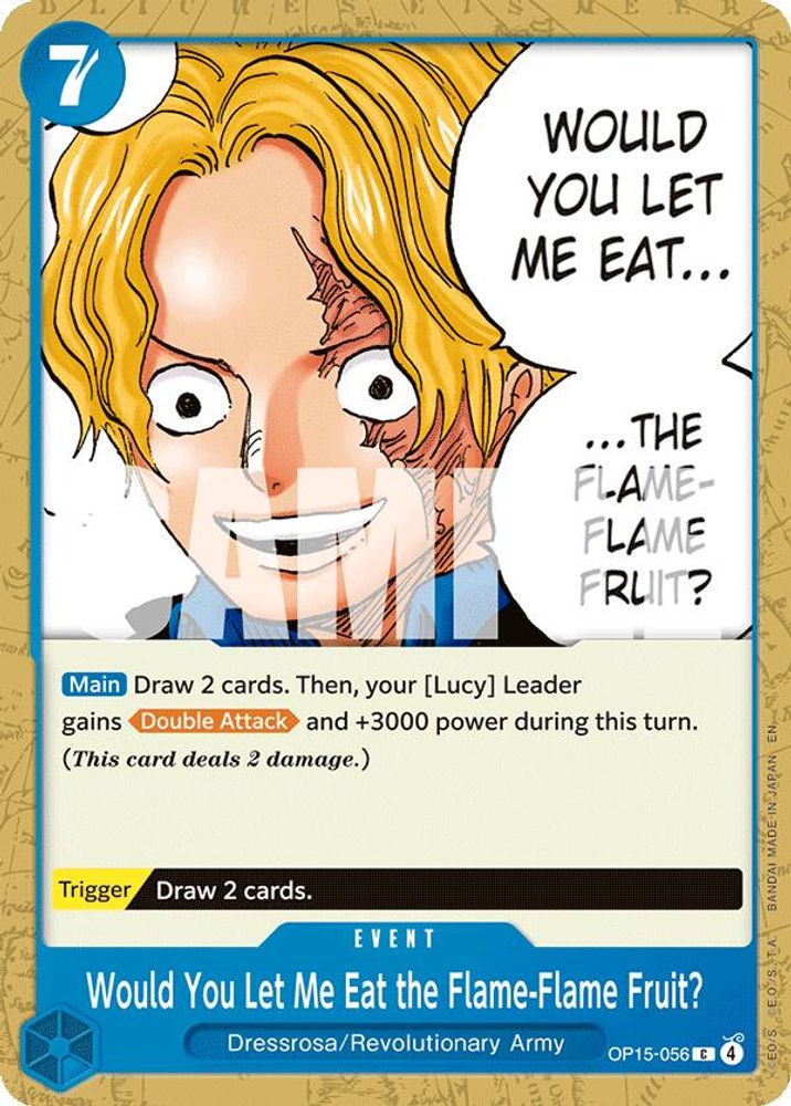 Would You Let Me Eat the Flame-Flame Fruit?