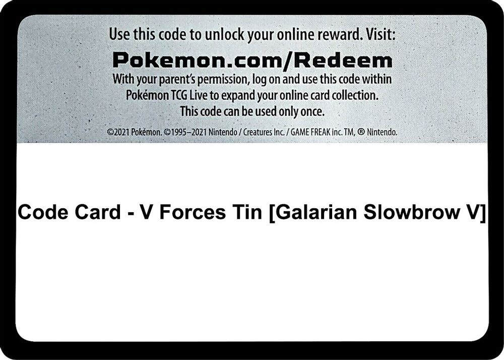 Code Card - V Forces Tin [Galarian Slowbrow V] — Miscellaneous Cards & Products