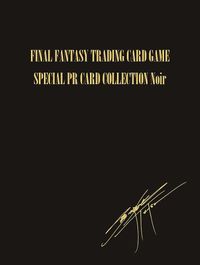 Final Fantasy Annual Special PR Card Collection Noir - FF: Promo 