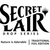 Secret Lair Drop: Meditations on Nature - Traditional Foil Edition 