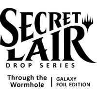 Secret Lair Drop: Totally Spaced Out - Galaxy Foil Edition 