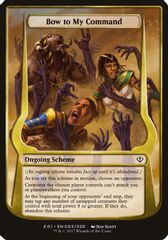 Bow to My Command (Archenemy: Nicol Bolas)