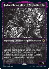 Jadar, Ghoulcaller of Nephalia (Showcase)