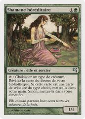 Bloodline Shaman (French) - "Shamane héréditaire"