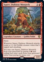 Squee, Dubious Monarch