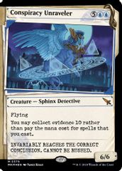 Conspiracy Unraveler (Showcase) (Invisible Ink)