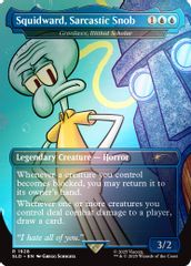 Squidward, Sarcastic Snob - Grazilaxx, Illithid Scholar (Rainbow Foil)