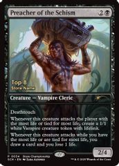 Preacher of the Schism (Top 8)