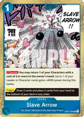 Slave Arrow (Pirate Foil)