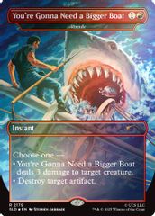 You're Gonna Need a Bigger Boat - Abrade (Rainbow Foil)