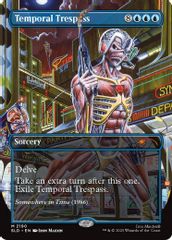 Temporal Trespass
