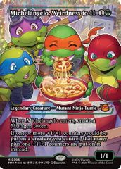 Michelangelo, Weirdness to 11 (Showcase) (Fracture Foil)