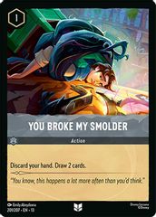You Broke My Smolder