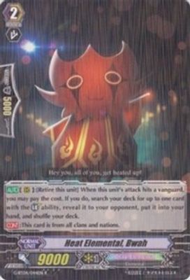 Heat Elemental, Bwah
