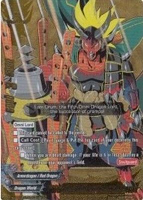 Fifth Omni Dragon Lord, Drum