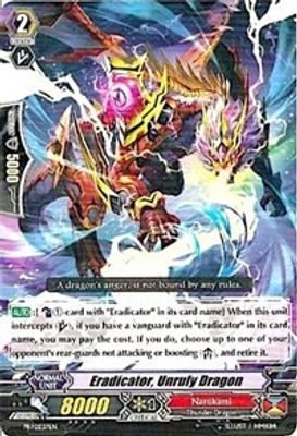 Eradicator, Unruly Dragon