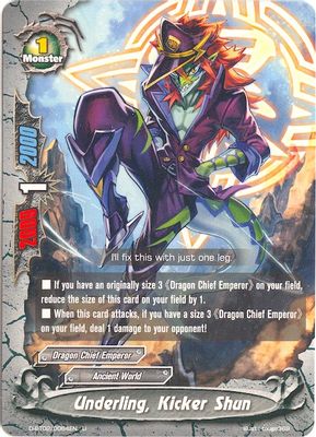 Underling, Kicker Shun