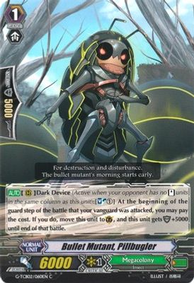 Bullet Mutant, Pillbugler