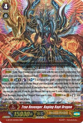 True Revenger, Raging Rapt Dragon
