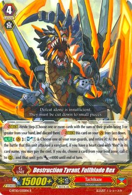 Destruction Tyrant, Fullblade Rex