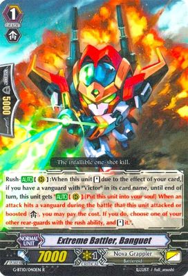 Extreme Battler, Banguet