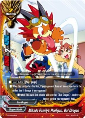 Mikado Family's Hooligan, Bal Dragon