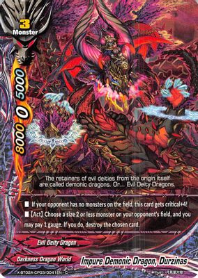 Impure Demonic Dragon, Durzinas
