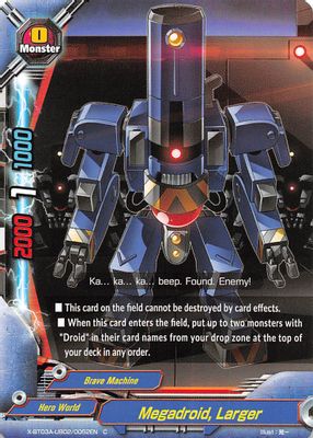 Megadroid, Larger