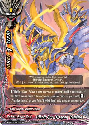 Black Arc Dragon, Rolldice