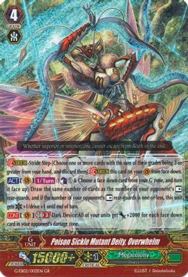 Poison Sickle Mutant Deity, Overwhelm