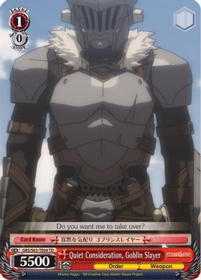 Quiet Consideration, Goblin Slayer