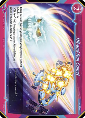 Hit-and-Run Comet