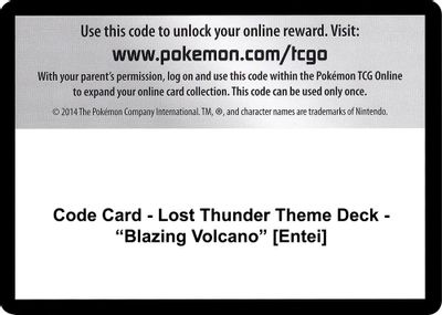 Code Card - Lost Thunder Theme Deck - "Blazing Volcano" [Entei]