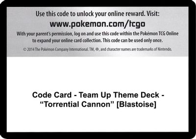Code Card - Team Up Theme Deck - "Torrential Cannon" [Blastoise]