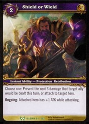 Shield or Wield