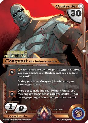 Conquest, the Indestructible (Pre-Release)