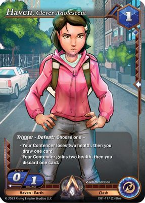 Haven, Clever Adolescent