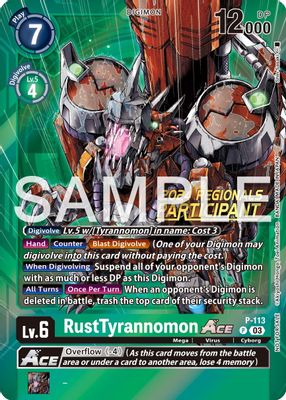 RustTyrannomon ACE - P-113 (2024 Regionals Participant)