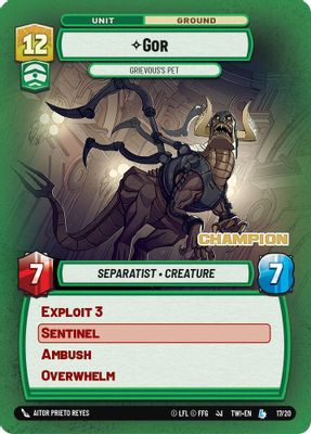Gor - Grievous's Pet (Champion)